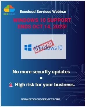 Webinar : Preparing for Windows 10 End of Support – Oct 09, 2025, 11:30 AM